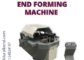 End Forming Machine