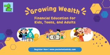 Growing Wealth: Financial Education for Kids, Teens, and Adults