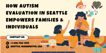 Autism Evaluation in Seattle