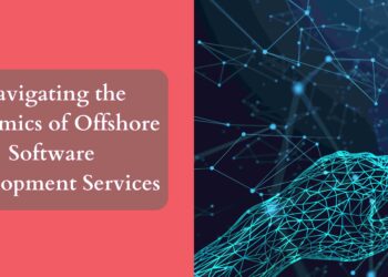 Navigating the Dynamics of Offshore Software Development Services