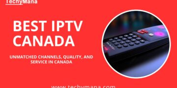 Elevating Entertainment with the Best IPTV in Canada