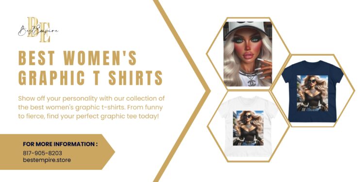 The Guide to Finding the Best Women’s Graphic Tshirts |  Best Empire