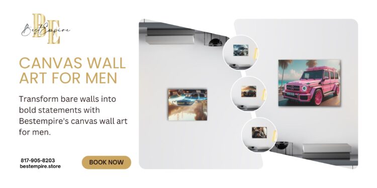 Elevate Your Decor: Browse Our Collection of Canvas Wall Art for Men | Best Empire