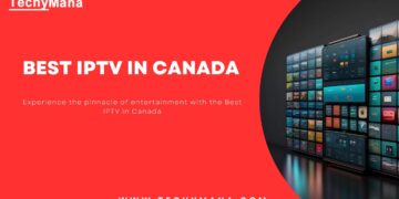 Redefining Excellence as the Best IPTV Service in Canada