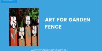 Elevate Your Garden Fence with Creative Wheelie Bin Stickers