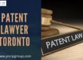 Expert Patent Lawyer in Toronto: Safeguarding Your Innovations Effectively