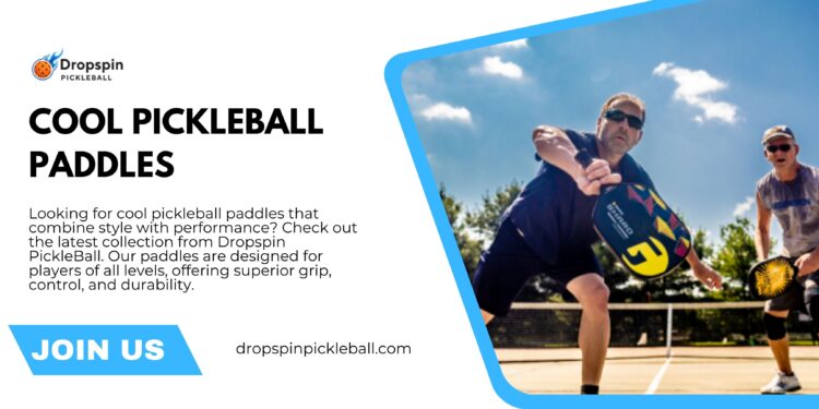 Upgrade Your Game: High-Performance Pickleball Paddles That Don’t Sacrifice Coolness