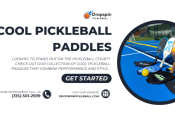Cool Pickleball Paddles: A Buyer’s Guide for Trendy Players | Dropspin PickleBall