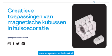 Creatieve toepassingen van magnetische kubussen in huisdecoratie