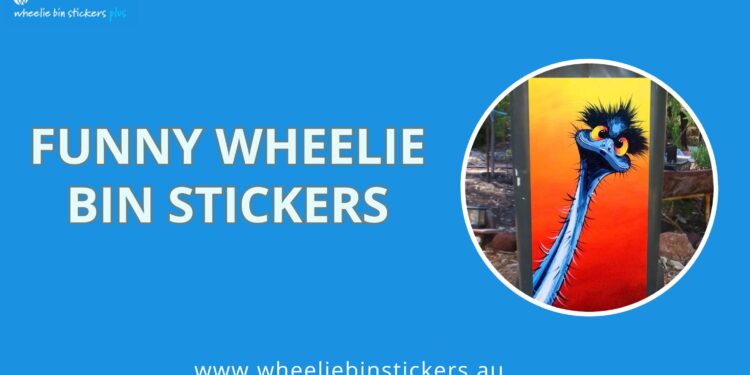 Add Humor to Your Curbside with Funny Wheelie Bin Stickers