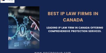 Discover the Best IP Law Firm in Canada