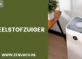 Beste Steelstofzuiger voor krachtig en stijlvol schoonmaken in 2024