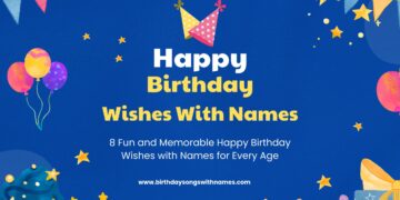 Personalize the Celebration: Find Happy Birthday Wishes with Name on BirthdaySongsWithNames.com