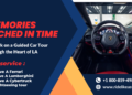 Memories Etched in Time: Embark on a Guided Car Tour Through the Heart of LA