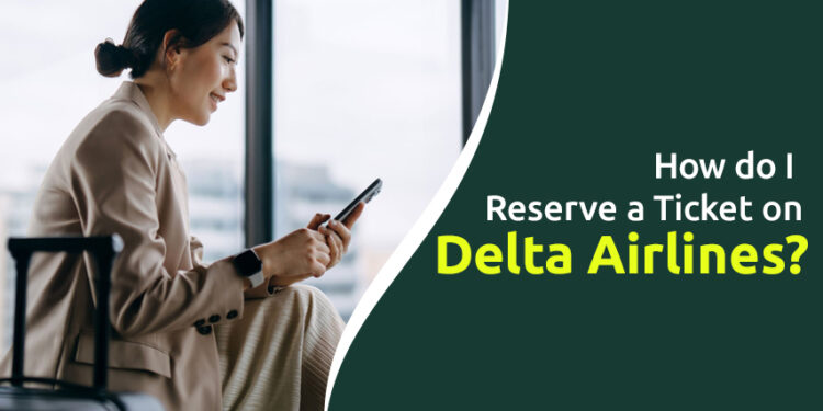 reserve delta flight