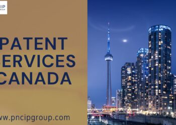 Comprehensive Patent Services in Canada by PNC IP Group