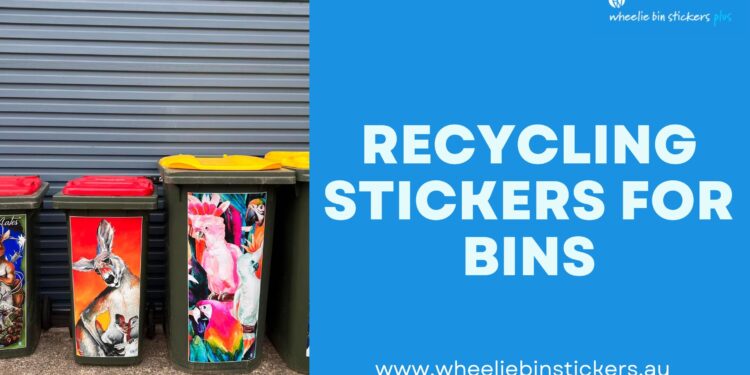 Enhance Recycling Efforts with Wheelie Bin Stickers’ Recycling Stickers for Bins