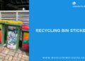Enhance Recycling with Durable, Clear, and Customizable Recycling Bin Stickers