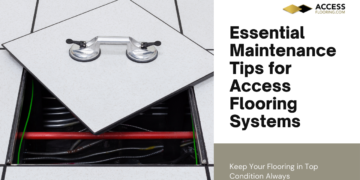 Raised Access Flooring Systems Maintenance and Care