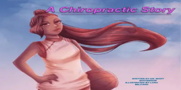 A Chiropractic Story: Exploring the Magic of Healing with Mary Nochimson