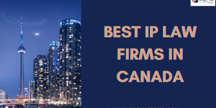 PNC IP Group: Among the Best IP Law Firms in Canada