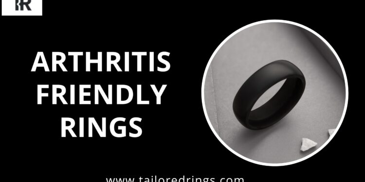 Arthritis-Friendly Rings: Designed for Comfort and Style