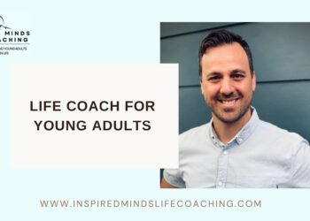 Empowering Futures: Why You Need a Life Coach for Young Adults