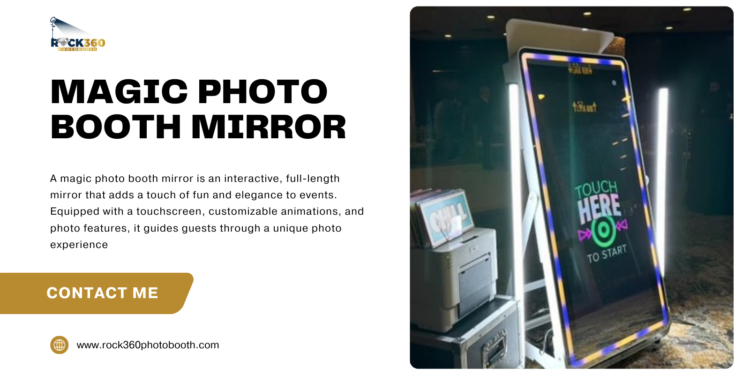 Create Lasting Memories with a Magic Photo Booth Mirror Rental