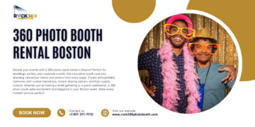 Capture Every Angle: Top 360 Photo Booth Rental in Boston