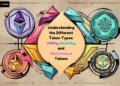 Understanding the Different Token Types: Utility, Security, and Governance Tokens