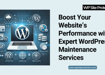 Boost Your Website’s Performance with Expert WordPress Maintenance Services