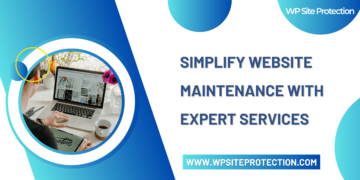 Simplify Website Maintenance with Expert Services | WP Site Protection