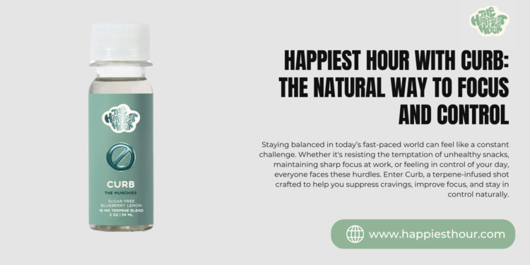 Happiest Hour with Curb: The Natural Way to Focus and Control