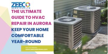 The Ultimate Guide to HVAC Repair in Aurora: Keep Your Home Comfortable Year-Round