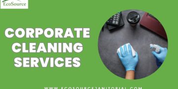EcoSource Janitorial: Premier Corporate Cleaning Services for a Healthier Workplace