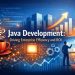 Java Development Driving Enterprise Efficiency and ROI
