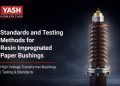 Standards and Testing Methods for Resin Impregnated Paper Bushings