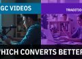 Comparison of AI and Traditional UGC Videos