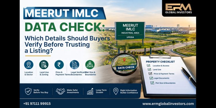 Meerut IMLC Data Check: Which Details Should Buyers Verify Before Trusting a Listing?