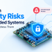 Common Security Risks in Embedded Systems